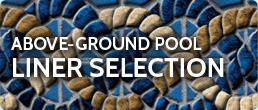 Above-Ground Pool Liner Selection